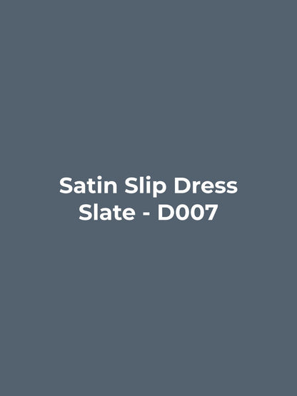 Satin Slip Dress - Slate